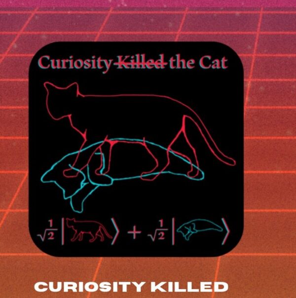 Curiosity killed the cat sticker